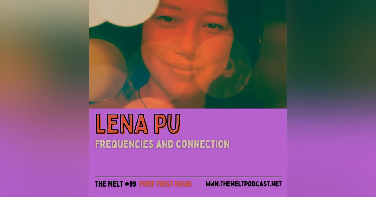 Lena Pu | Frequencies and Connection (FREE FIRST HOUR)