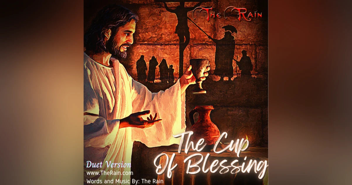 The Cup Of Blessing (The Spilled Out Life) - Duet