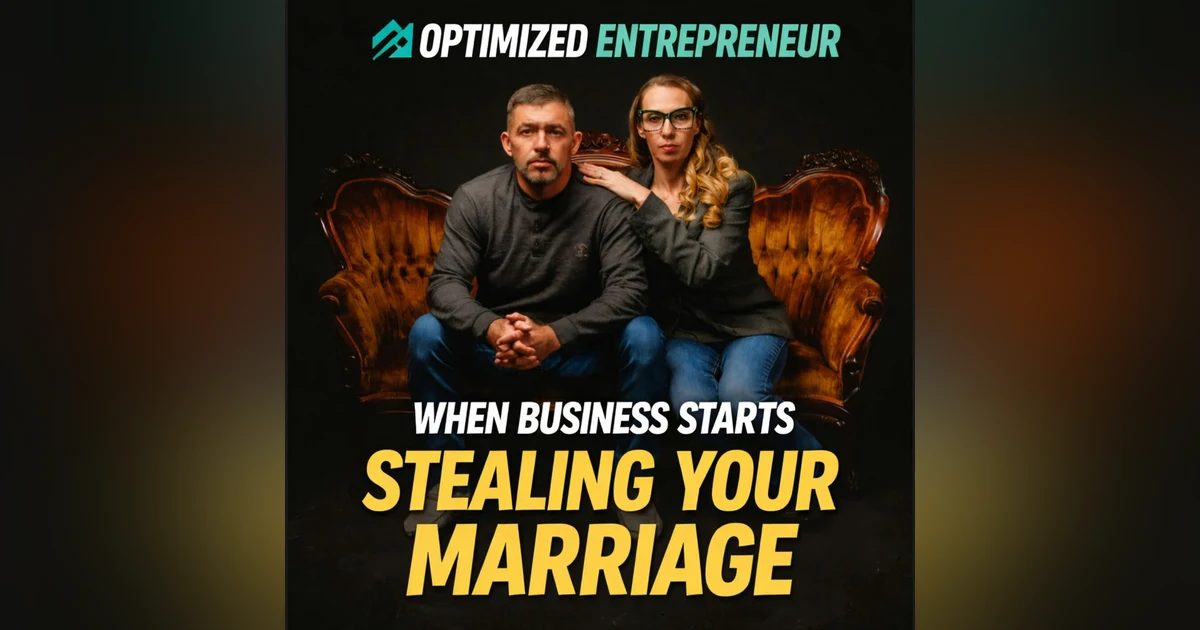 Building a Business Without Losing Your Marriage: Proven Systems for Entrepreneurs