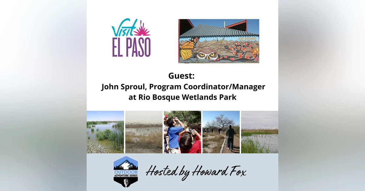 Discover Rio Bosque: Wetland Wonders and Wildlife with John Sproul
