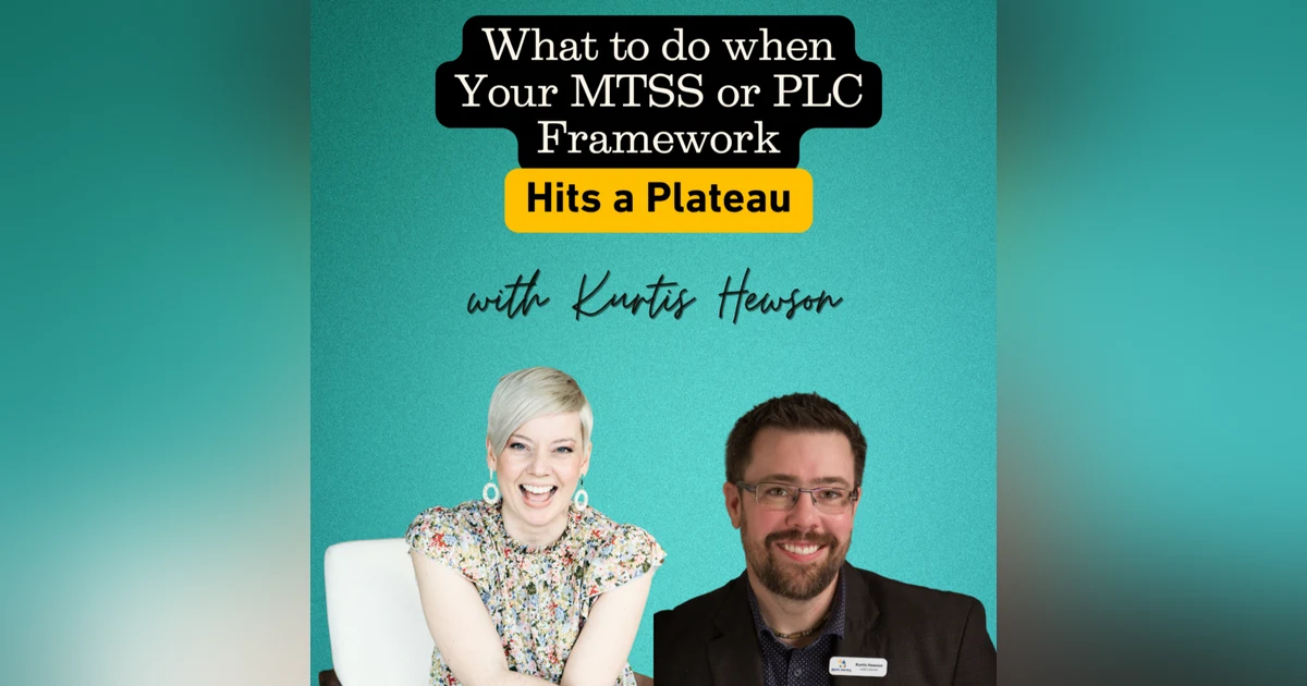What to Do When Your MTSS or PLC Framework Hits a Plateau
