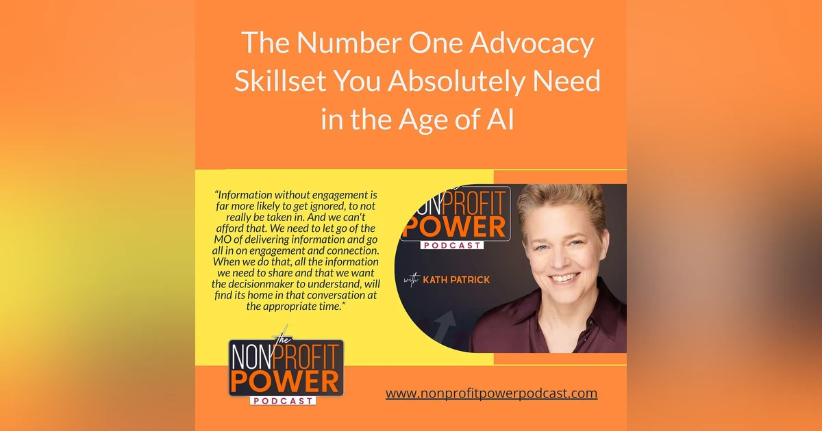 The Number One Advocacy Skillset You Absolutely Need in the Age of AI