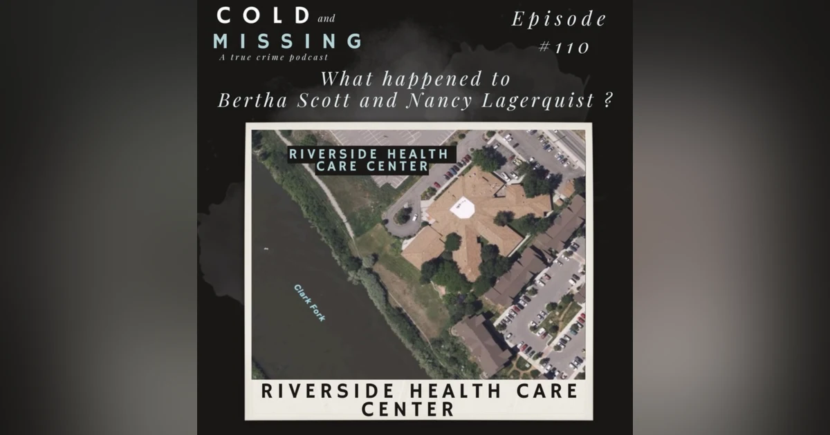 Cold and Missing: Bertha Scott and Nancy Lagerquist