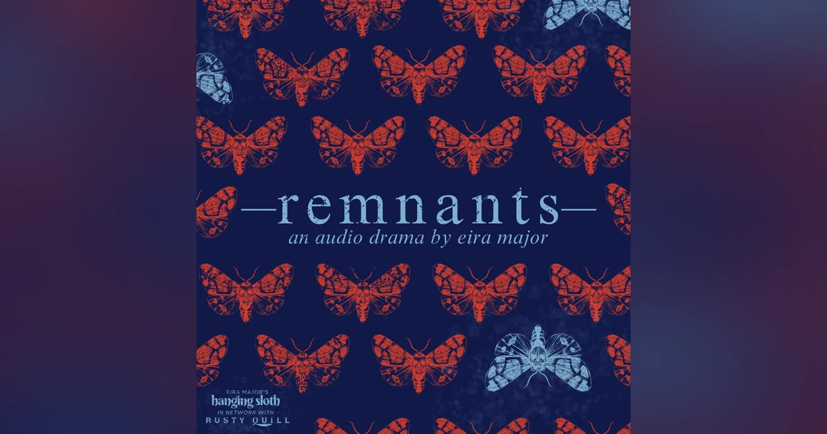 Presenting: Remnants