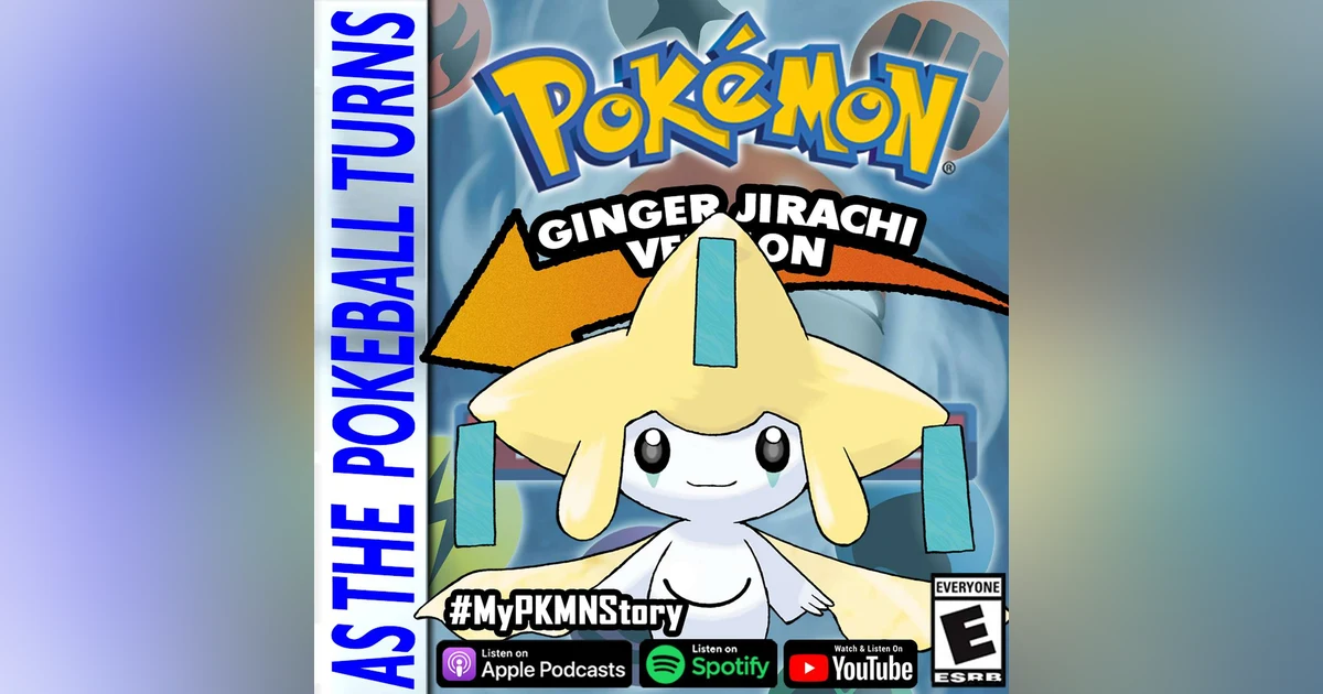 "Jirachi's Wish is You" ft. Ginger Jirachi | TRAINER'S EYE #172