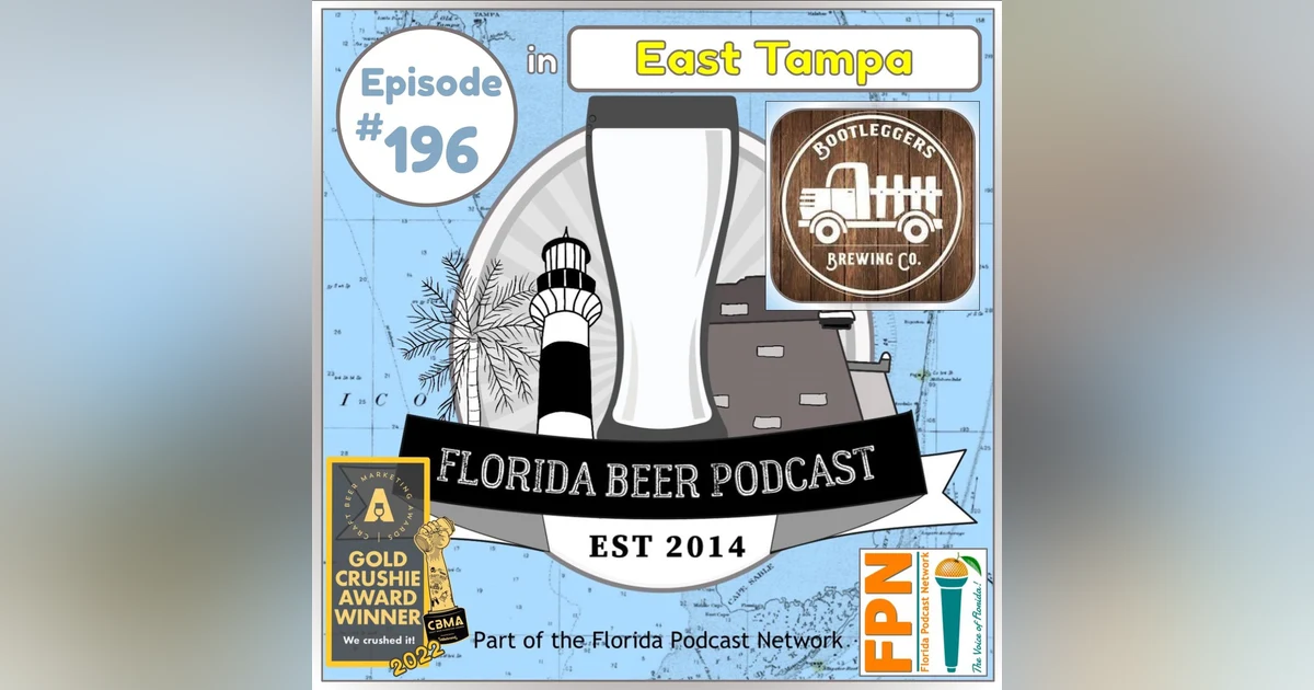 Florida Beer Podcast - Episode 196: John Santaniello, Bootleggers Brewing Co.