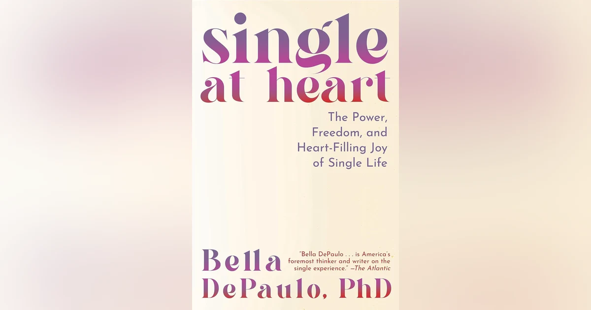 Ep: 1831 Bella DePaulo Phd - Single At Heart
