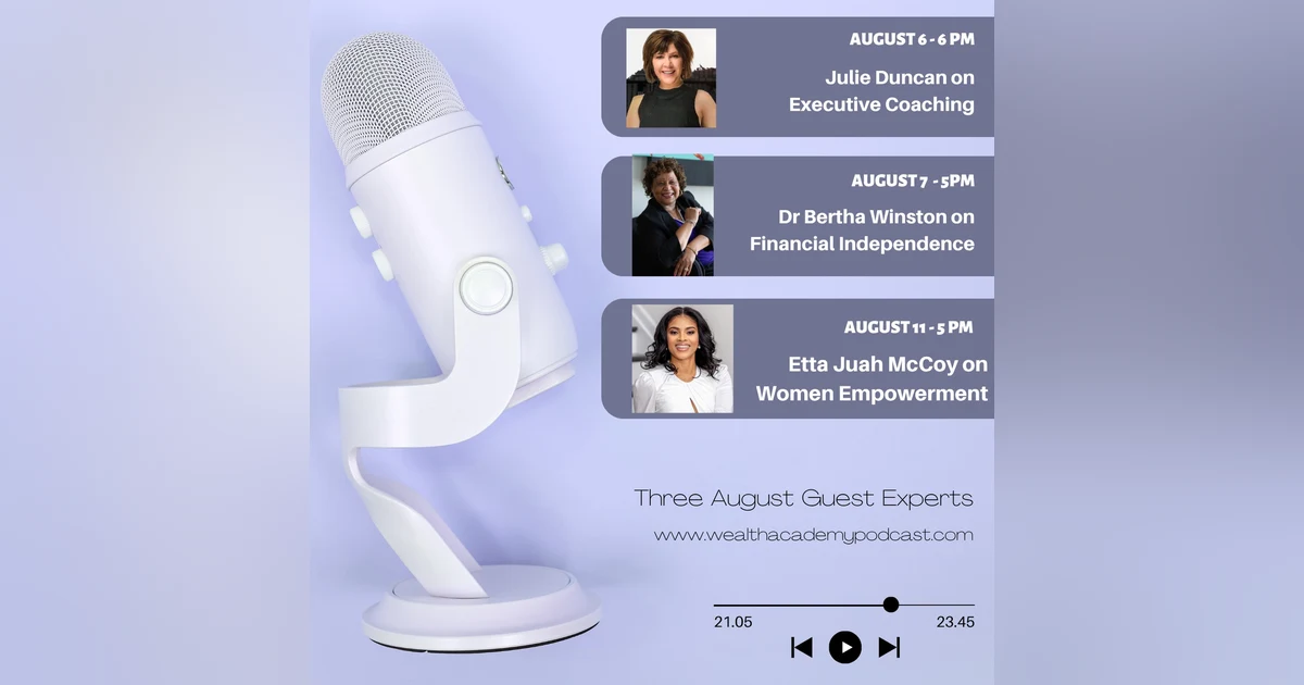 Episode 303- Leading Experts Share Bold Ideas on Executive Coaching, Financial Independence & Women Empowerment