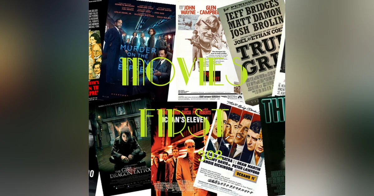 302: Remakes That Are Better Than The Originals - Movies First with Alex First & Chris Coleman