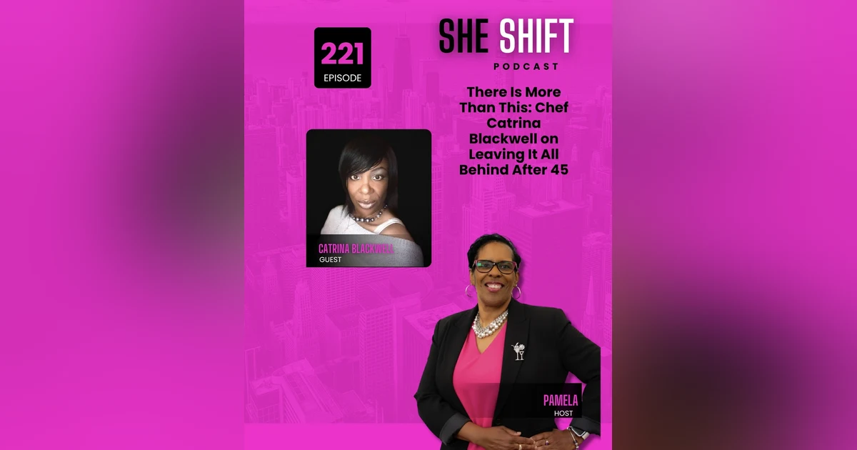 There Is More Than This: Chef Catrina Blackwell on Leaving It All Behind After 45