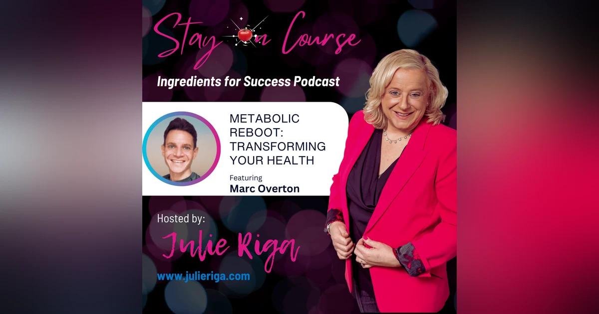 Metabolic Reboot: Transforming Your Health with Marc Overton