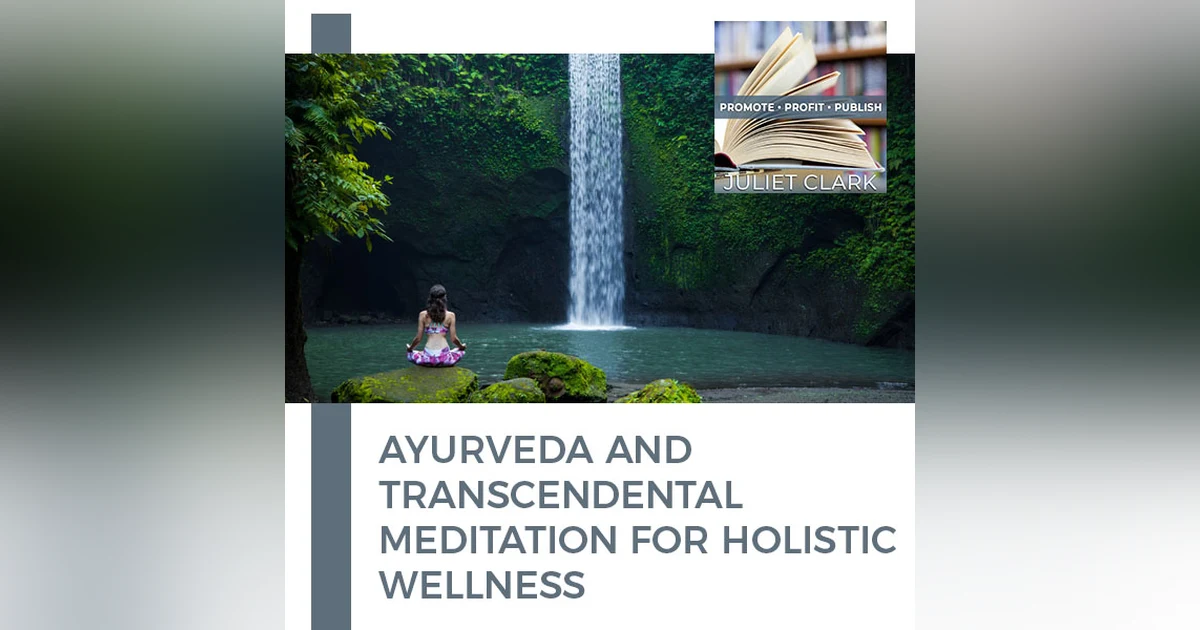 Ayurveda and Transcendental Meditation For Holistic Wellness With Laurina Carroll