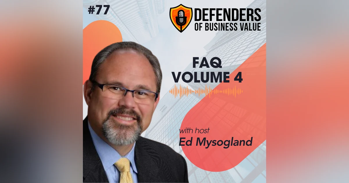EP 77: Frequently Asked Questions - Volume 4