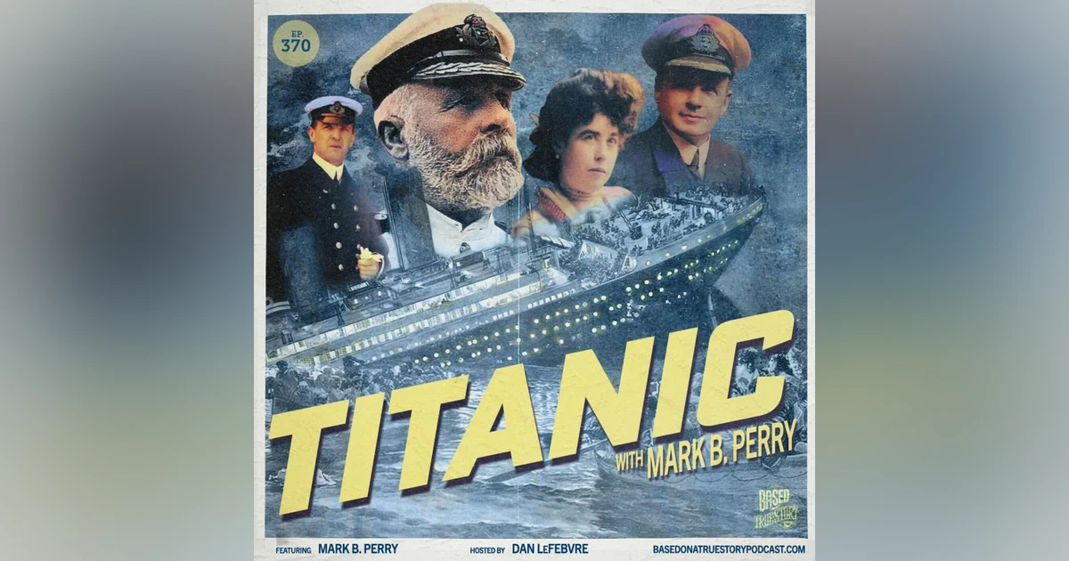 Titanic with Mark B. Perry