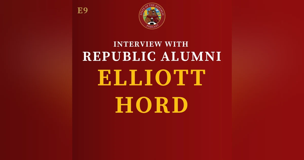 S1E9 - Interview with Republic Alumni, Elliott Hord!