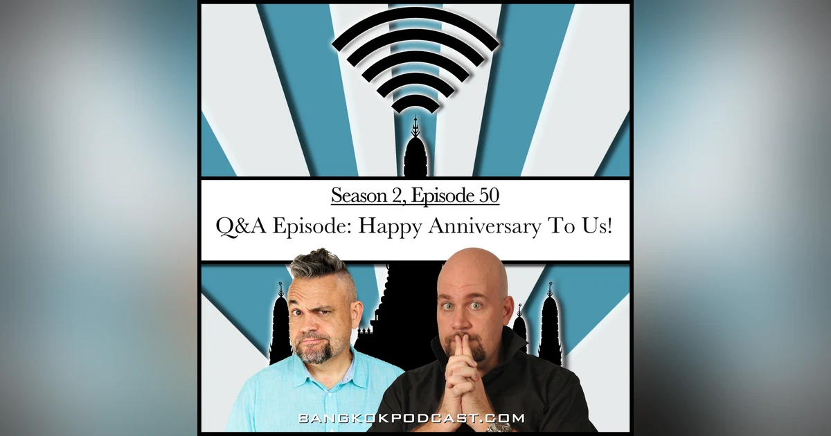 The Q&A Episode: Happy Anniversary to Us! (2.50)