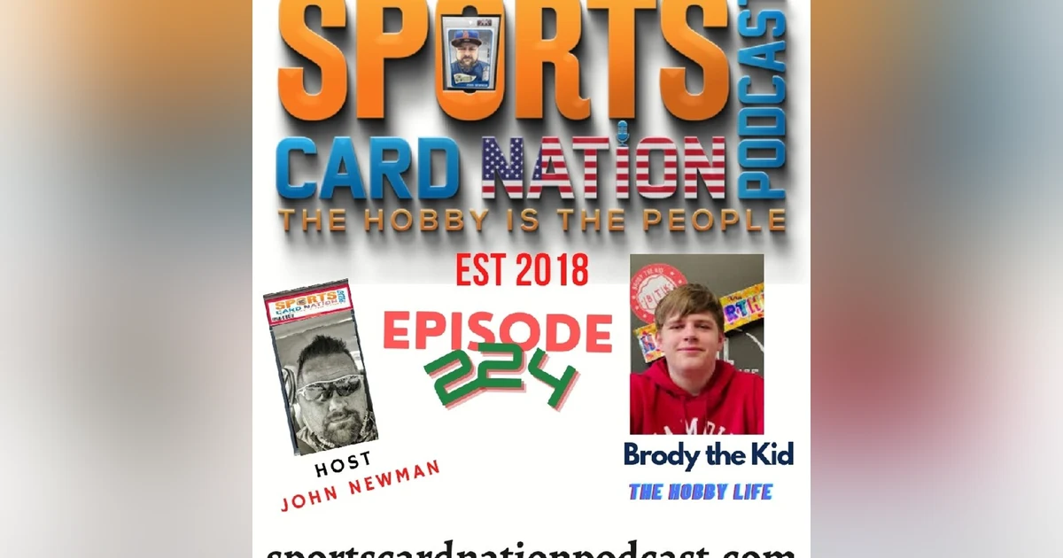 Ep.224 w/Brody the Kid "He's Back!"