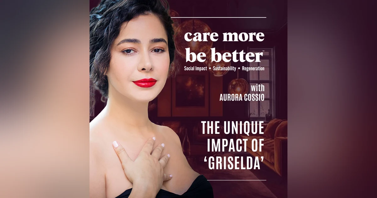 The Unique Impact Of ‘Griselda’ With Aurora Cossio