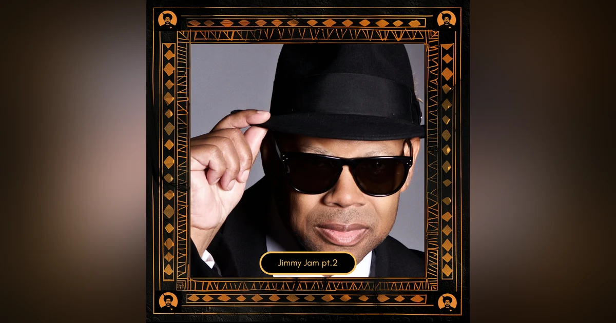 QLS Classic: Jimmy Jam (Part 2)