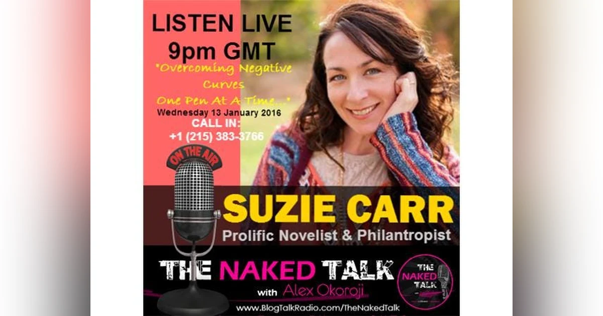Overcoming Negative Curves One Novel At A Time w/ Guest - Suzie Carr