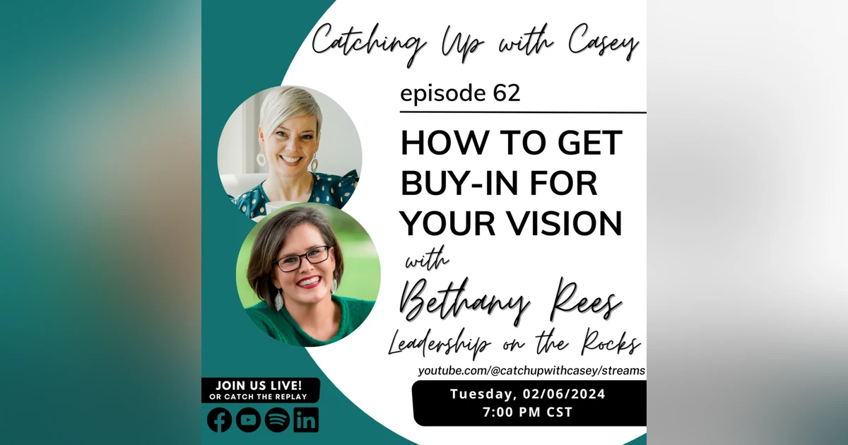 How to Get Buy-In for Your Vision with Bethany Rees