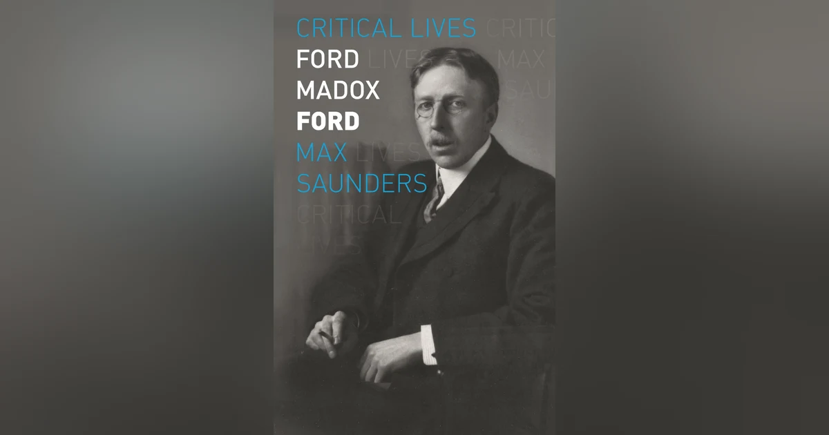 505 Ford Madox Ford (with Max Saunders) | My Last Book with Bethanne Patrick