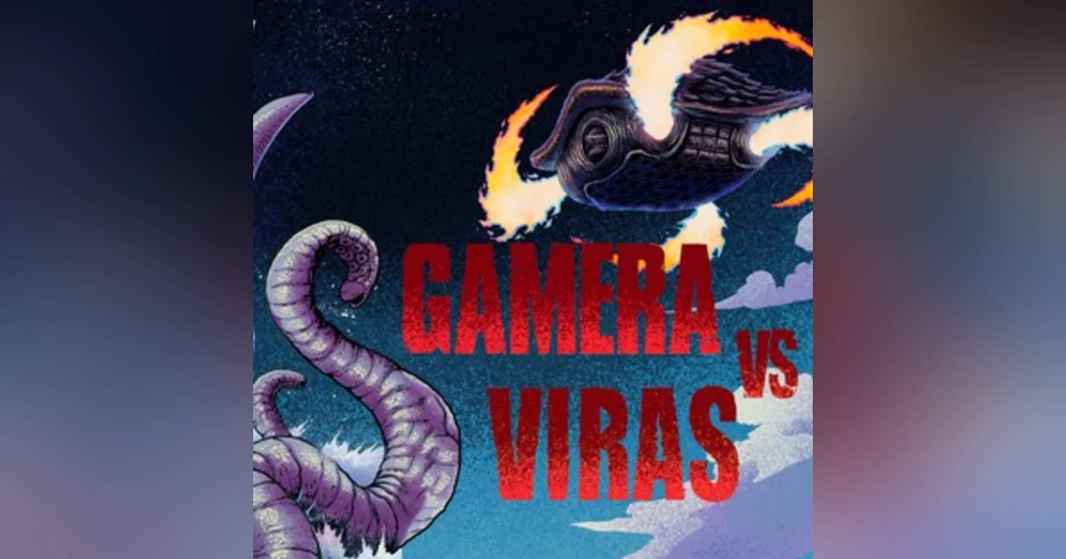 Episode 56: Gamera Vs. Viras (1968)