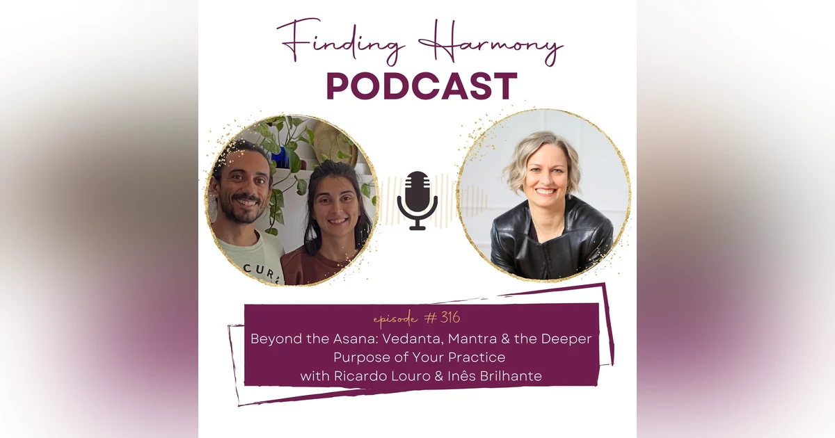 Beyond the Asana: Vedanta, Non-Duality & the Deeper Purpose of Practice
