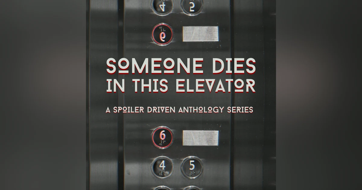 Presenting: Someone Dies In This Elevator
