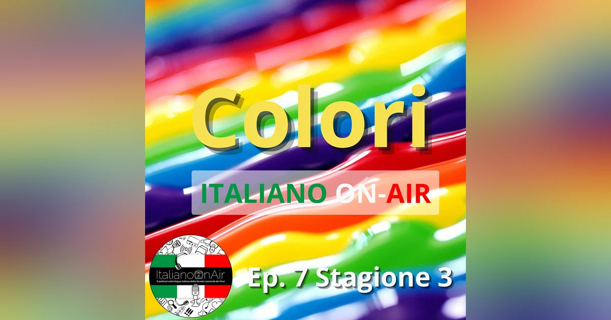 Colori - Episodio 7 (stagione 3)