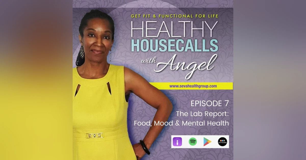The Lab Report: Food, Mood & Mental Health