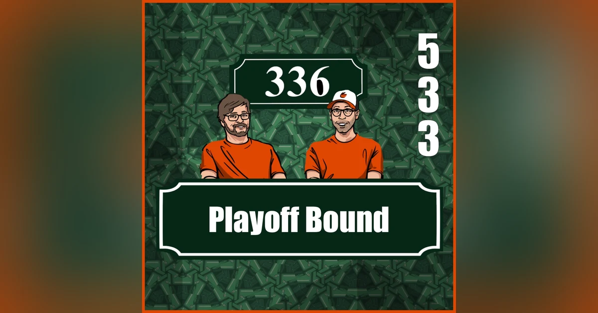 Pod 533 : Playoff Bound