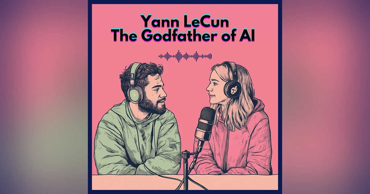 #14. Yann LeCun : the godfather of AI