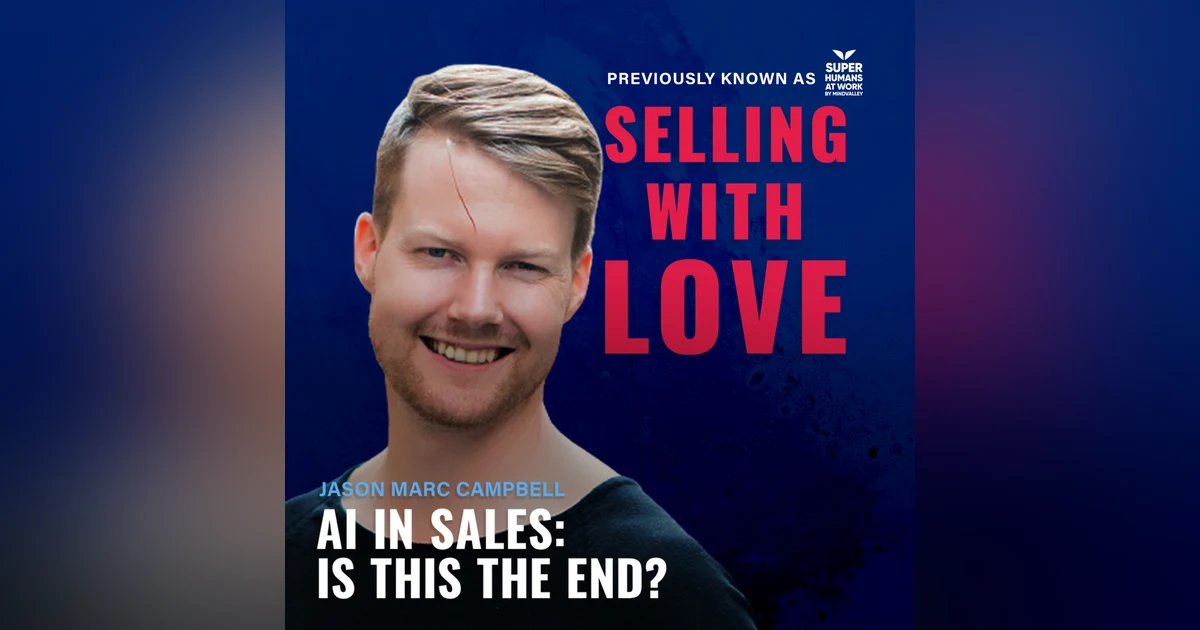 AI in sales: Is this the end ? - Jason Marc Campbell