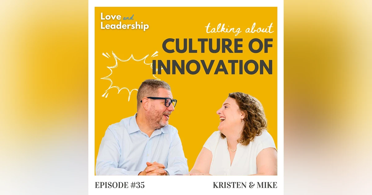 Building a Culture of Innovation That Works