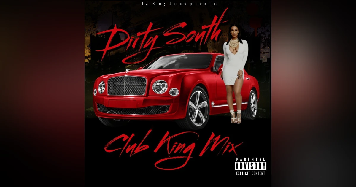 Dirty South Club King Mix