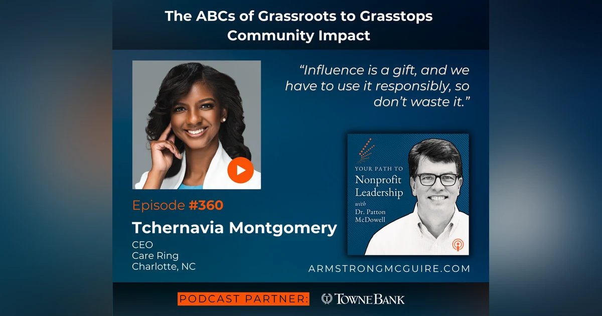 360: The ABCs of Grassroots to Grasstops Community Impact (Tchernavia Montgomery)