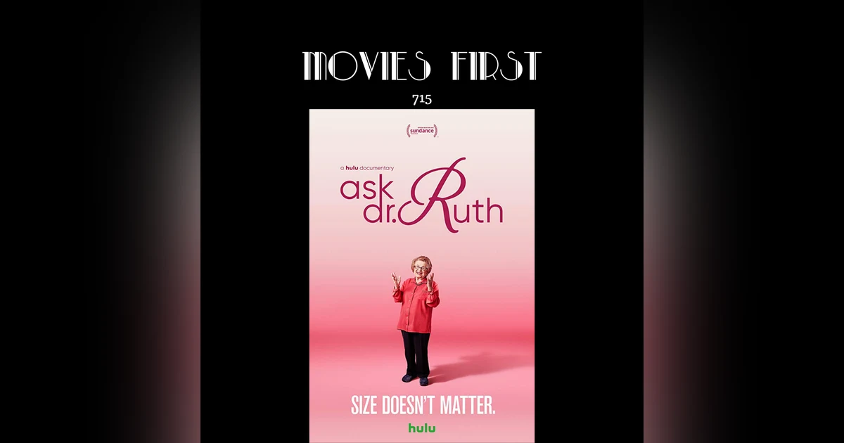 715: Ask Dr. Ruth (Documentary, Biography) (the @MoviesFirst review)