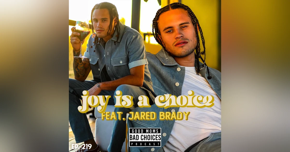 Joy Is A Choice Feat. Jared Brady