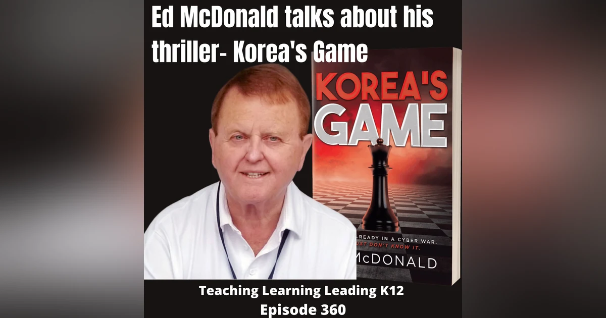 Ed McDonald talks about his thriller: Korea's Game - 360