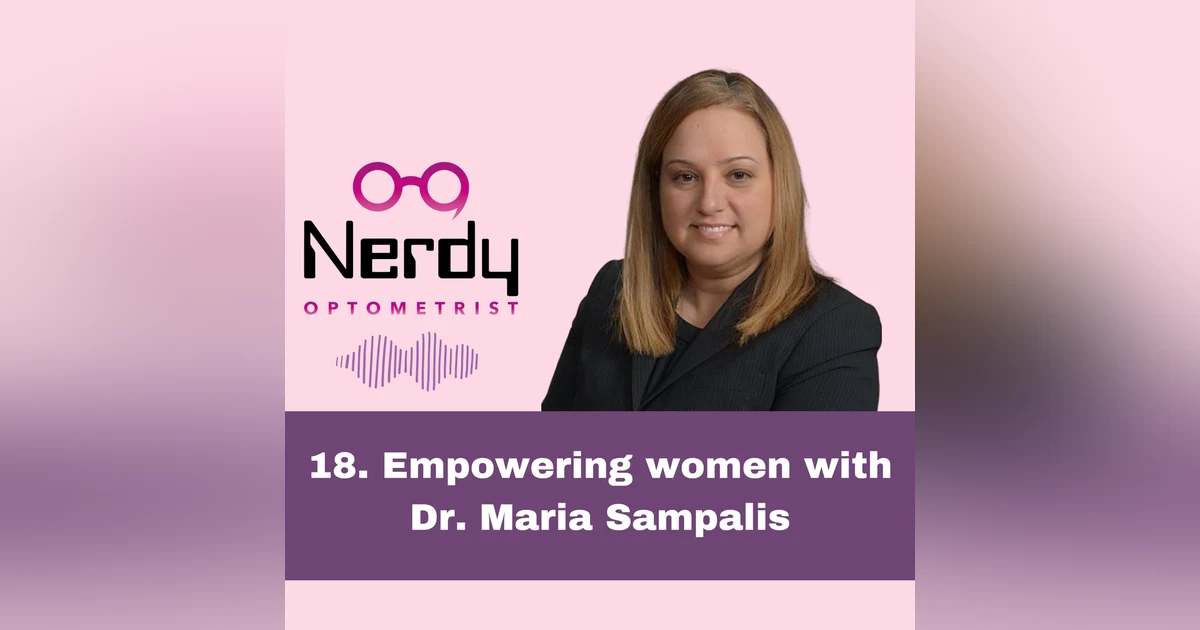 18. Empowering women with Dr. Maria Sampalis