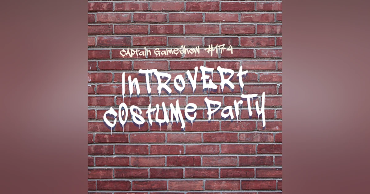 Episode 174: Introvert Costume Party
