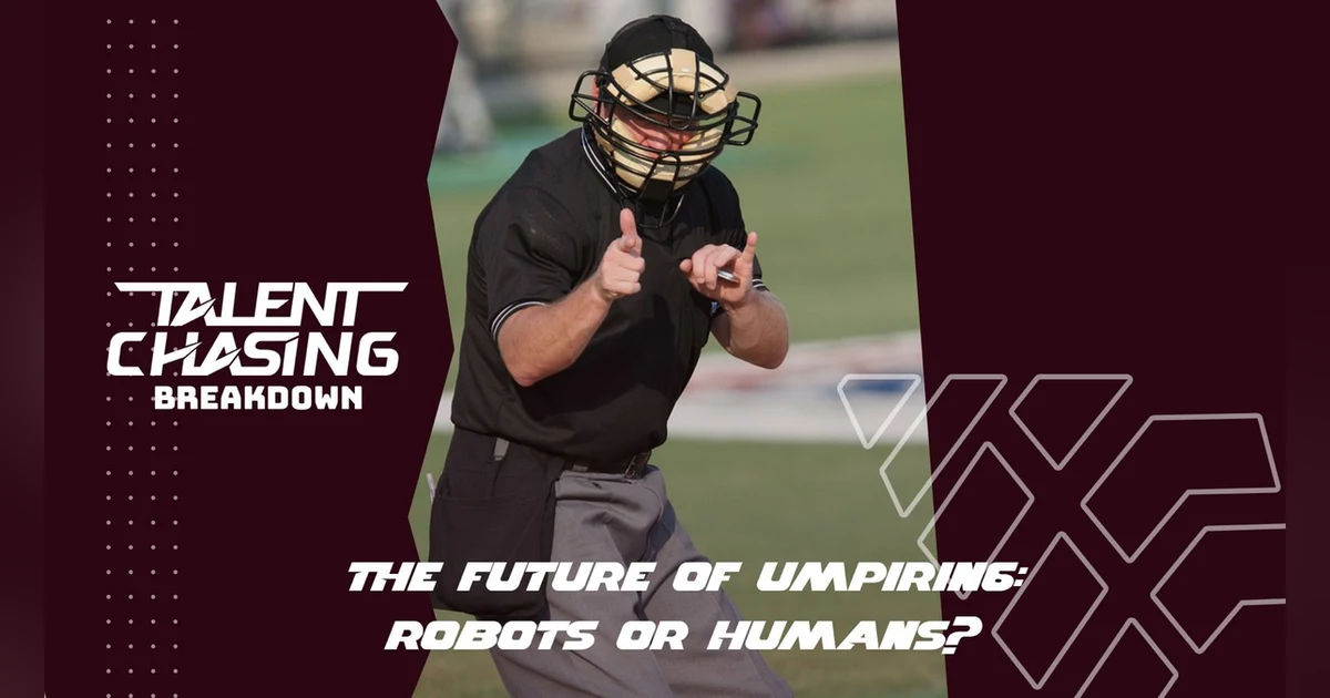 Breakdown: The Future of Umpiring: Robots or Humans?