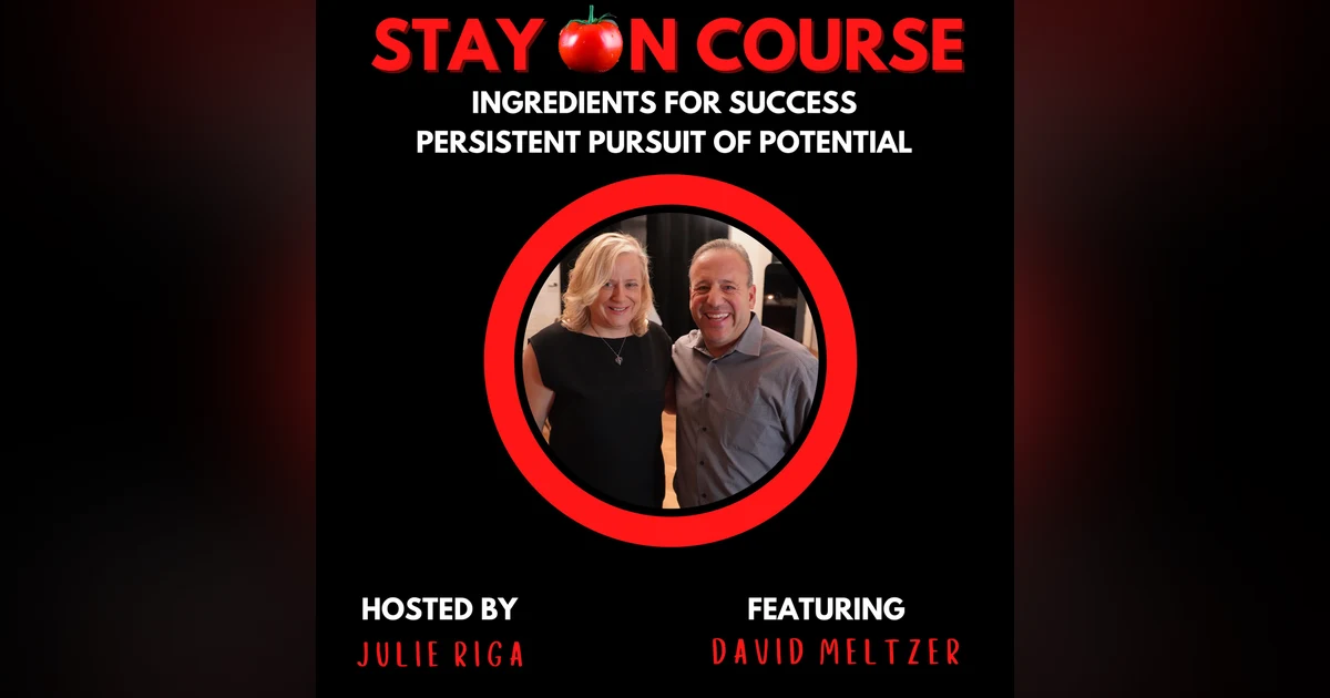 Persistent Pursuit of Potential with David Meltzer