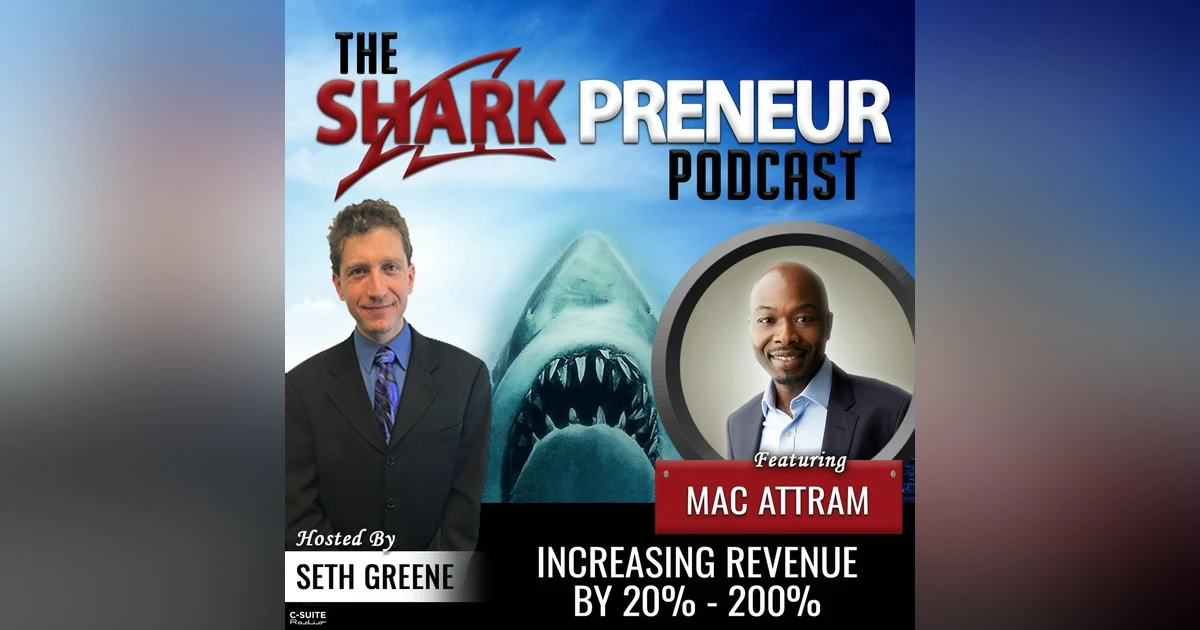 905: Increasing Revenue by 20% - 200% with Mac Attram