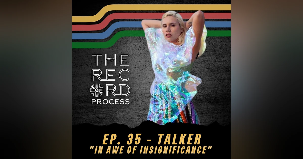 EP. 35 - Talker Leaves Us "In Awe" With A Release That Is Anything But "Insignificant..."
