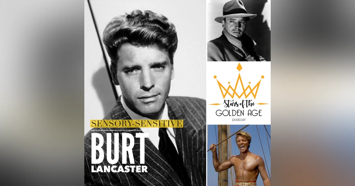 Burt Lancaster (Sensory-Sensitive)
