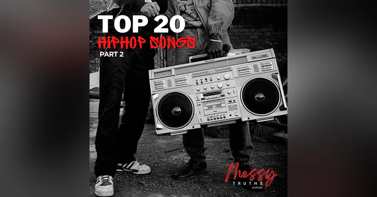 Top 20 Hip-Hop Songs Pt. 2