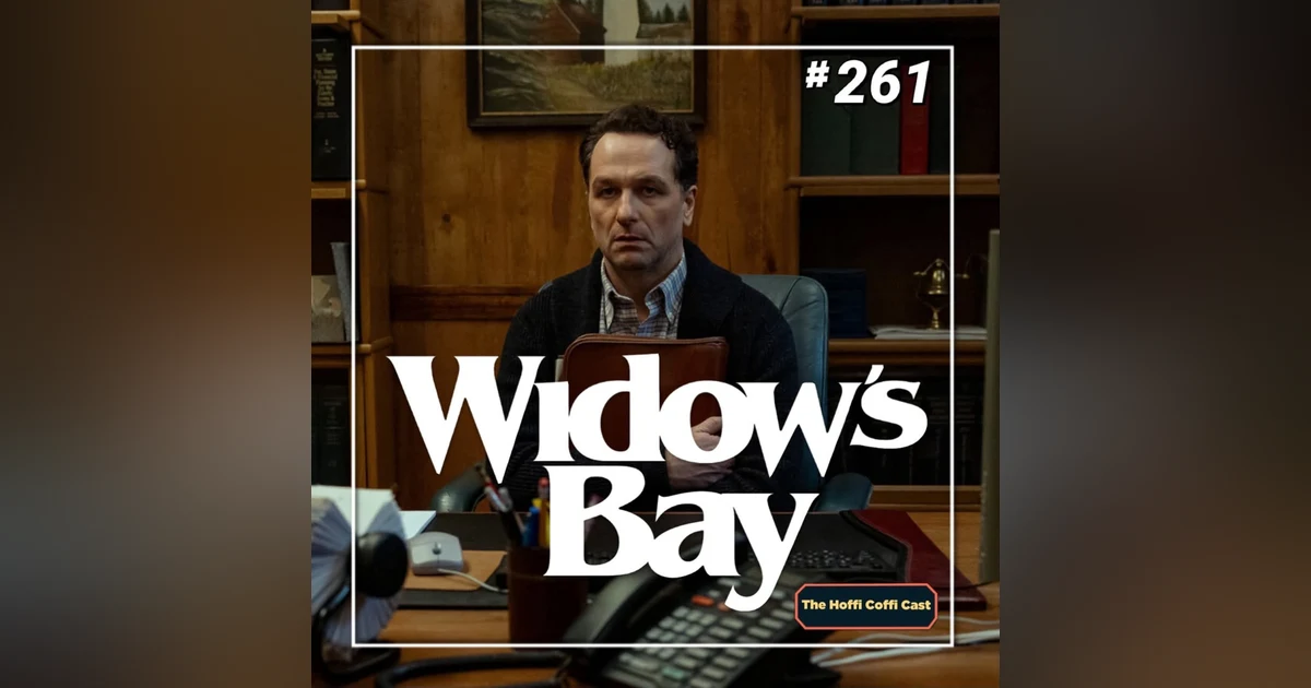 261 - Widow’s Bay Season 1