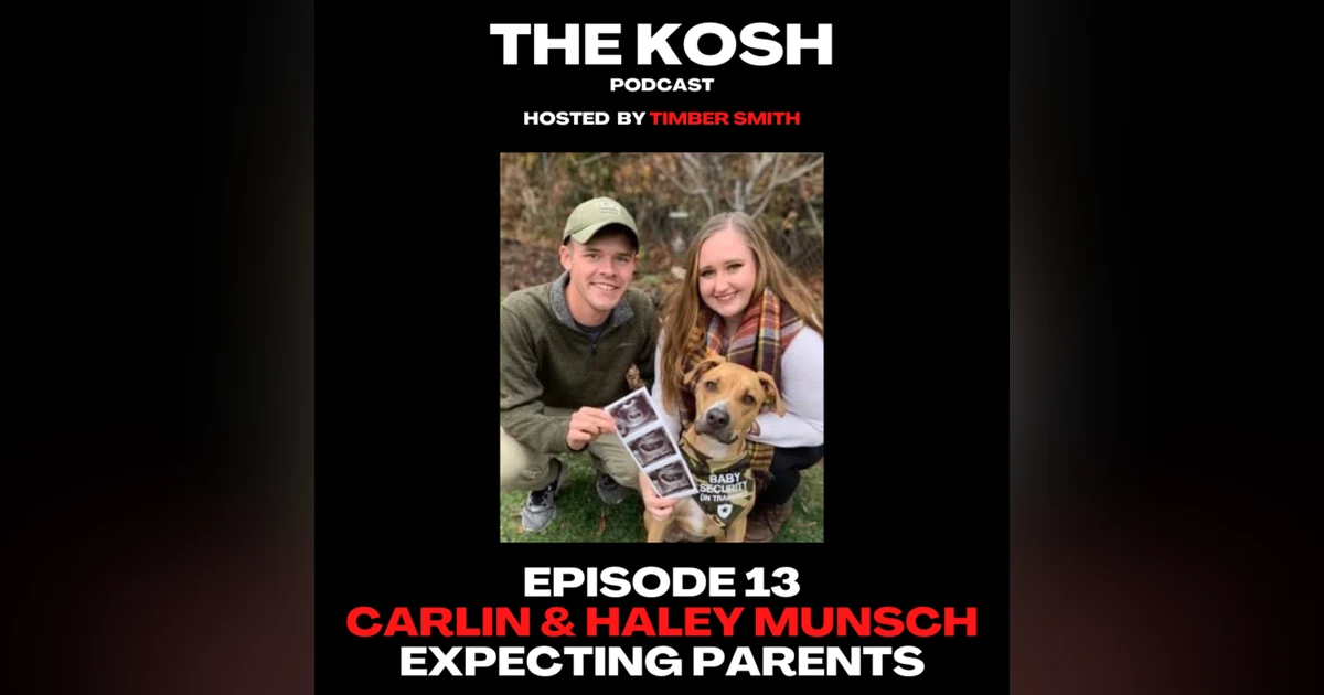 Episode 13: Carlin & Haley Munsch - Expecting Parents